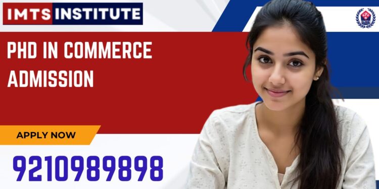 PhD in Commerce Admission