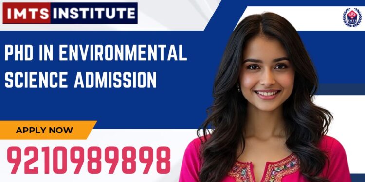 PhD in Environmental Science Admission