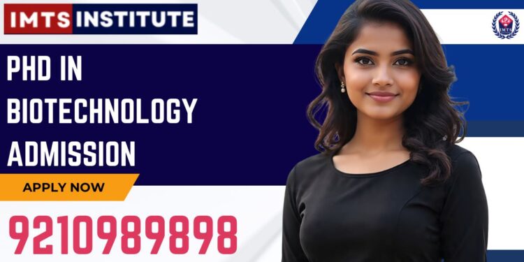 PhD in Biotechnology Admission 2026